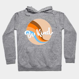 be kind Hoodie